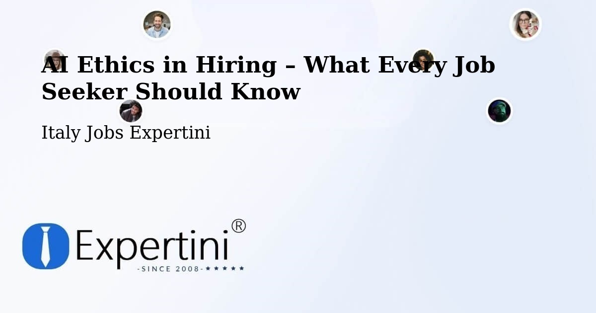 AI Ethics in Recruitment & Hiring – Acireale - Acireale, Italy Jobs Expertini