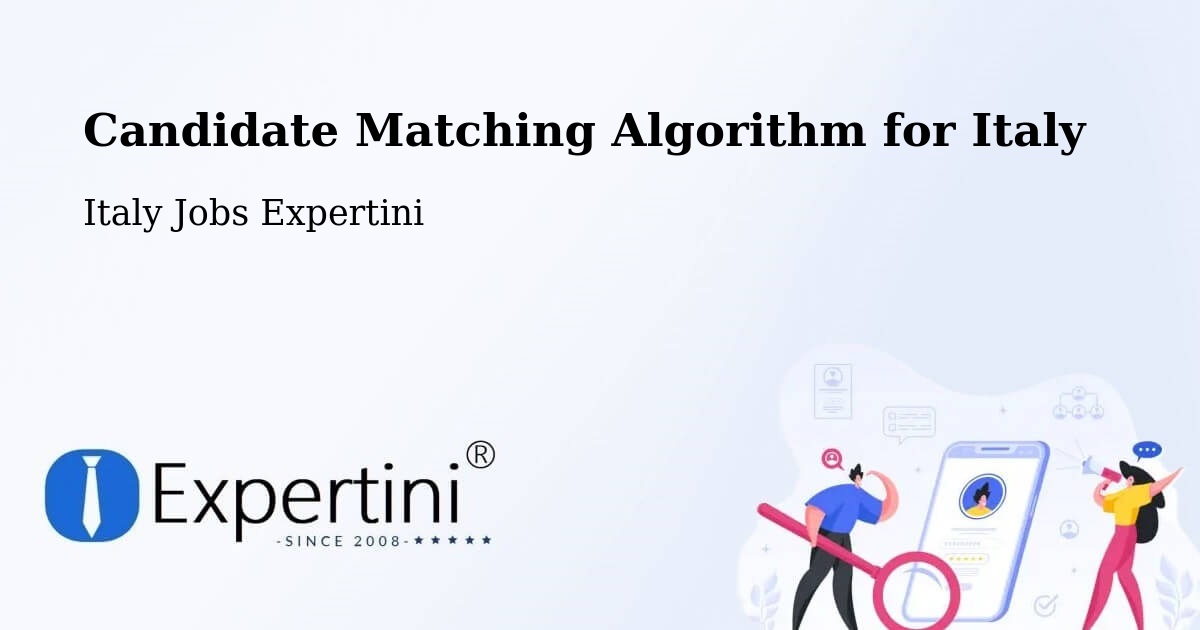 Candidate Matching Algorithm Overview – Acireale - Italy Jobs Expertini