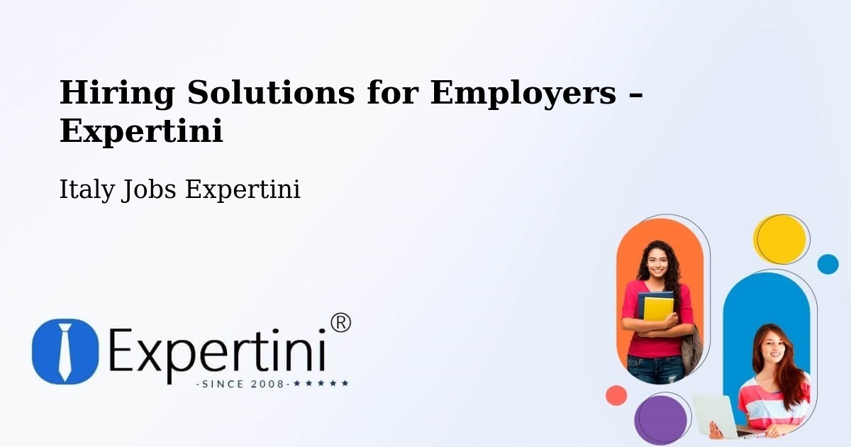 Hiring Solutions for Employers in Acireale - Acireale, Italy Jobs Expertini